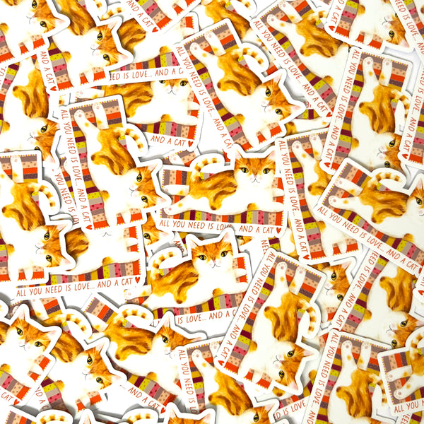 Sticker · All You Need Is Love... and a Cat